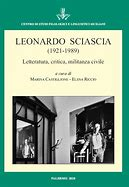 Leonardo Sciascia (1921-1989) letteratura, critica, militanza civile : atti del Convegno internazionale, Palermo 18-19 novembre 2019