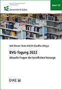  BVG-Tagung 2022 : aktuelle Fragen der beruflichen Vorsorge