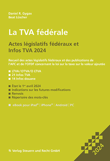 La TVA fédérale 2024 Actes législatifs fédéraux et Infos TVA