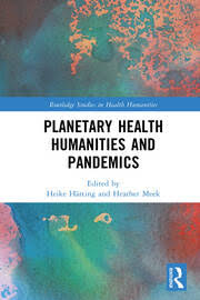 Planetary Health Humanities and Pandemics.