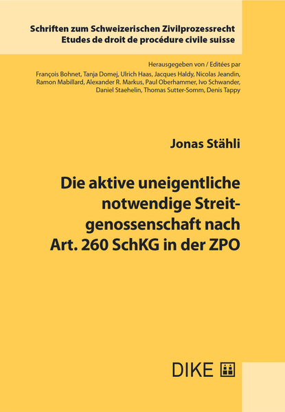 Die aktive uneigentliche notwendige Streitgenossenschaft nach Art. 260 SchKG in der ZPO