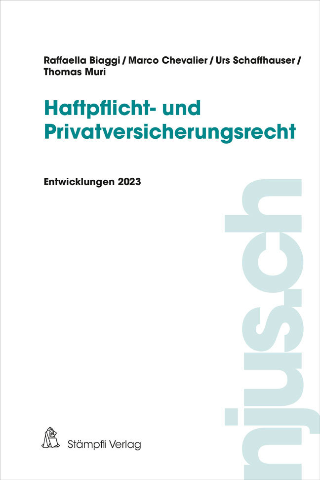 Haftpflicht- und Privatversicherungsrecht [Entwicklungen 2023]