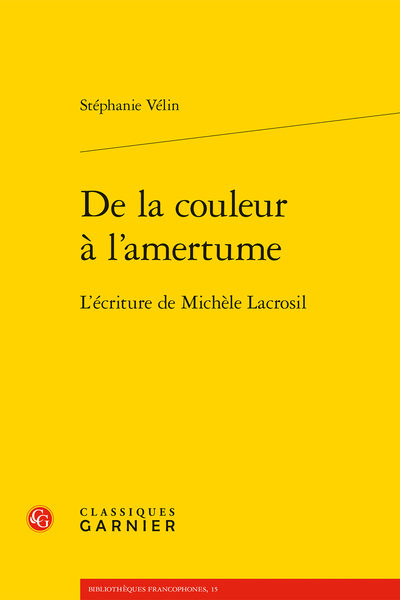 Couleur À L’amertume - L’écriture De Michèle Lacrosil
