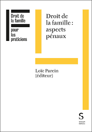 Droit de la famille aspects pénaux