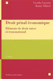 Droit pénal économique éléments de droit suisse et transnational