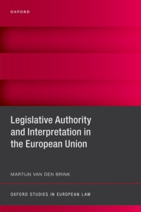 Legislative authority and interpretation in the European Union 