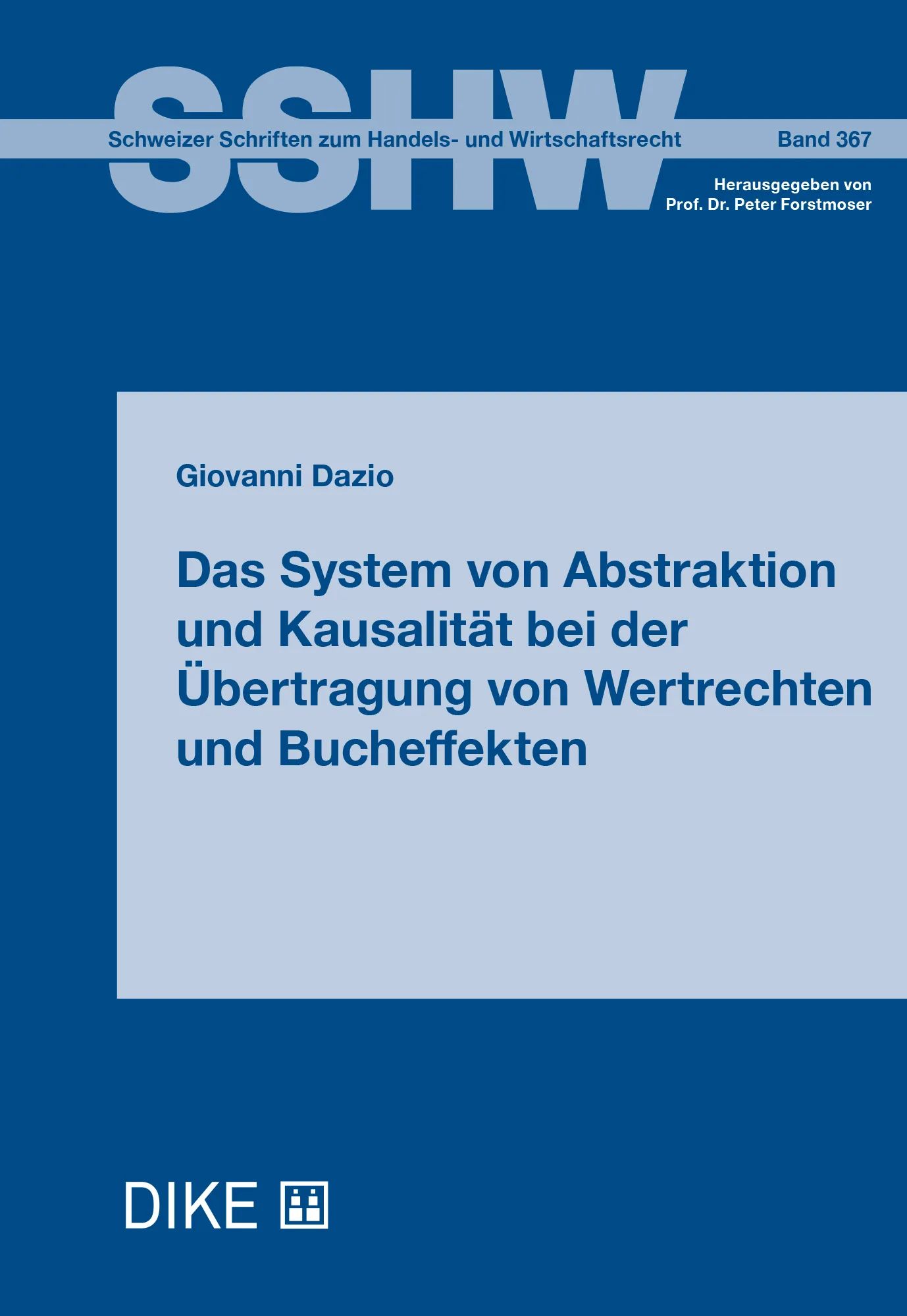 Das System von Abstraktion und Kausalität bei der Übertragung von Wertrechten und Bucheffekten