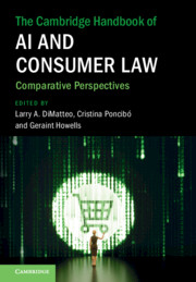 The Cambridge Handbook of AI and Consumer Law : Comparative Perspectives 