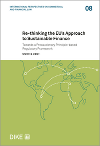 Re-thinking the EU's approach to sustainable finance towards a precautionary principle-based regulatory framework