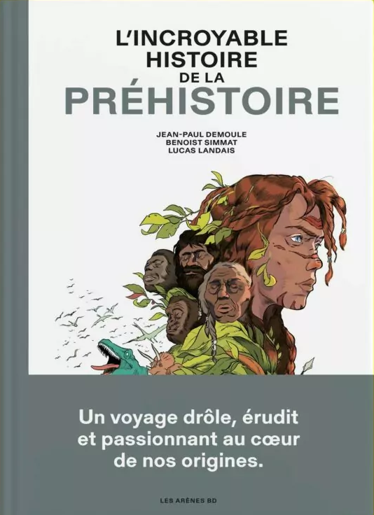 L' incroyable histoire de la préhistoire