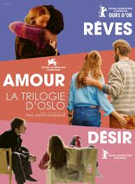 La trilogie d'Oslo : Rêves / Amour / Désir